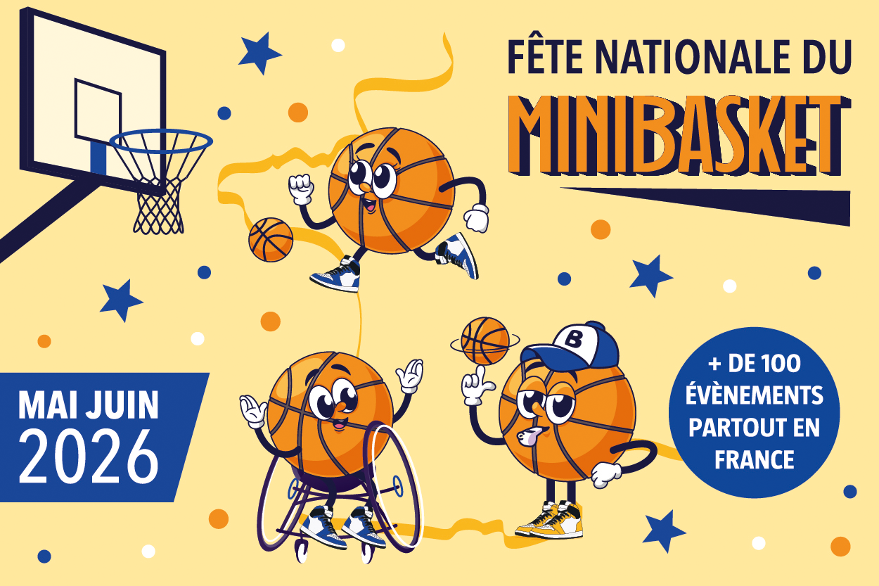 FÊTE NATIONALE DU MINI BASKET 2026